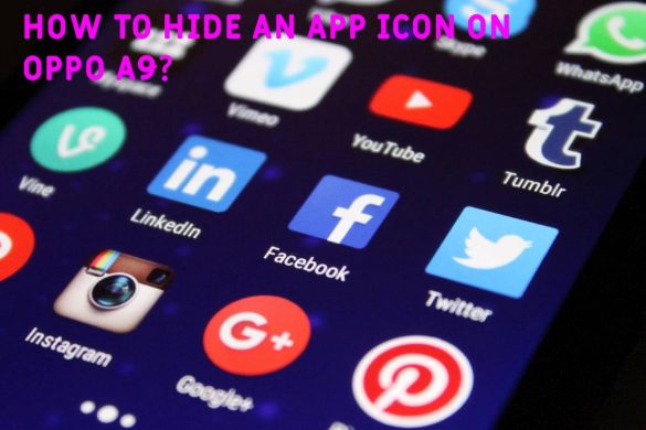 How To Hide an App Icon On Oppo A9_