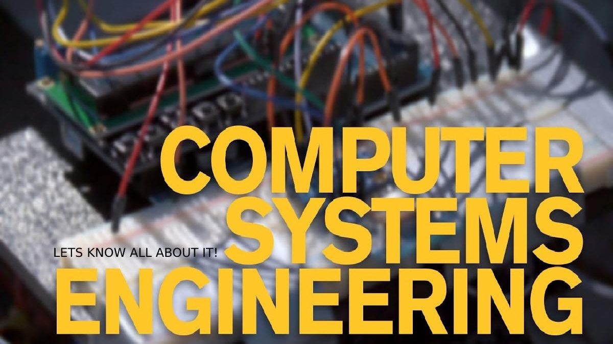 Computer Systems Engineering