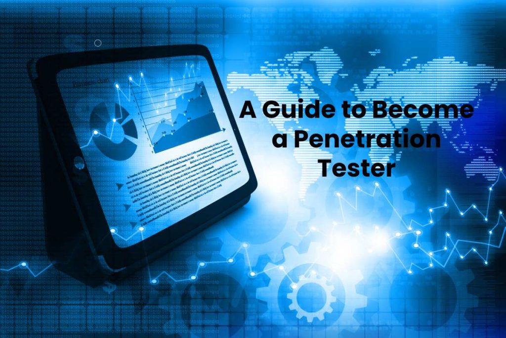 A Guide to Become a Penetration Tester