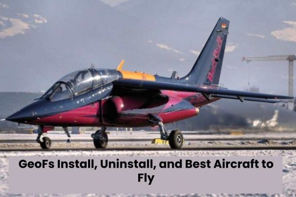 GeoFs Install, Uninstall, and Best Aircraft to Fly