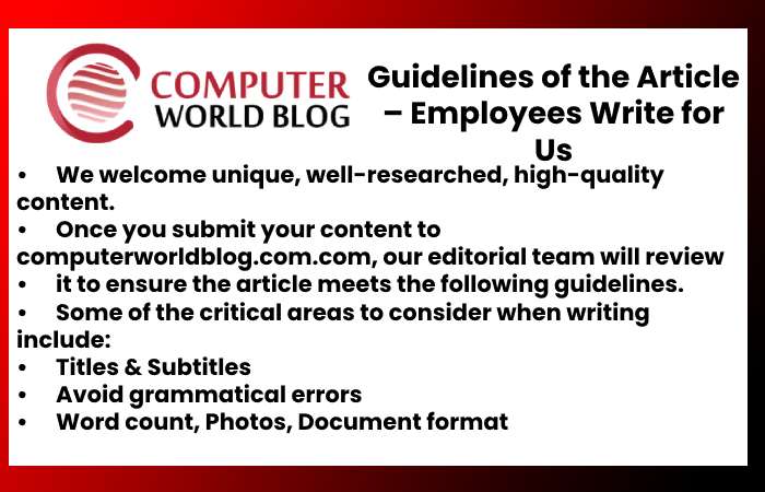 Guidelines of the Article – Employees Write for Us