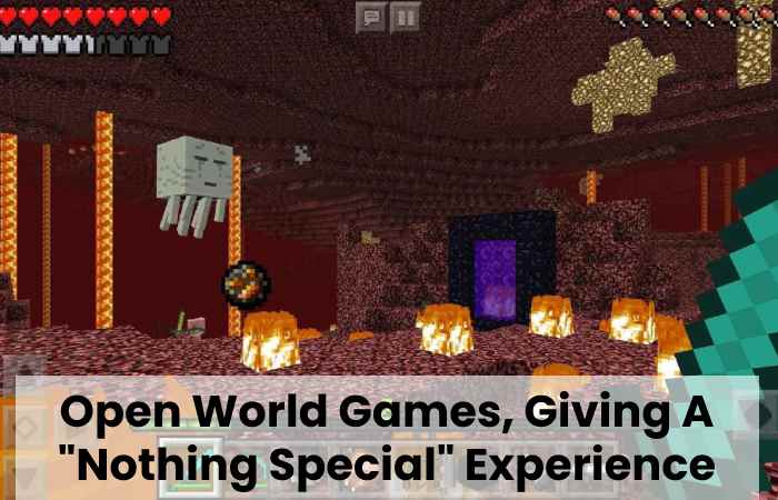 Open World Games, Giving A "Nothing Special" Experience
