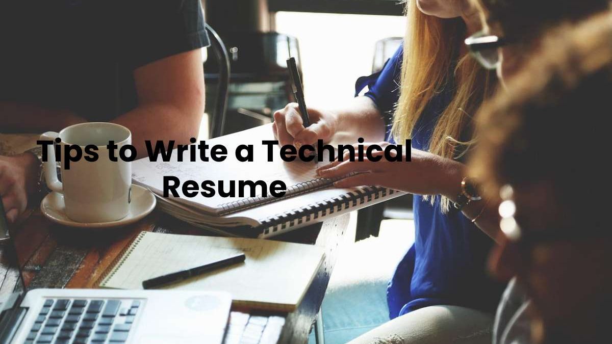Tips to Write a Technical Resume