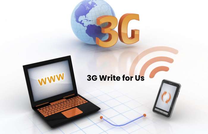 3G Write for Us
