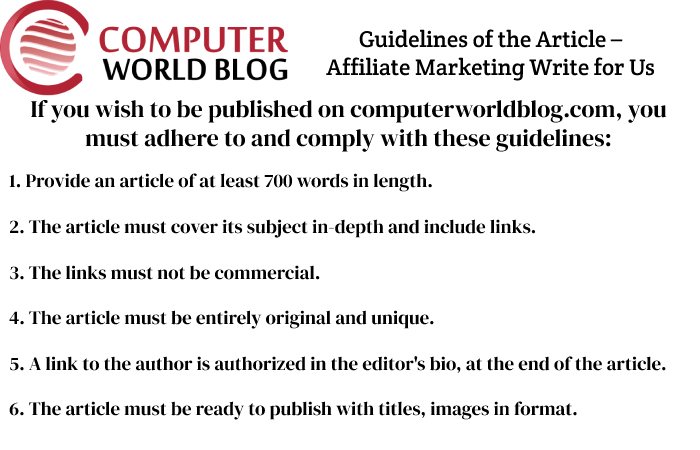 Guidelines of the Article – Affiliate Marketing Write for Us