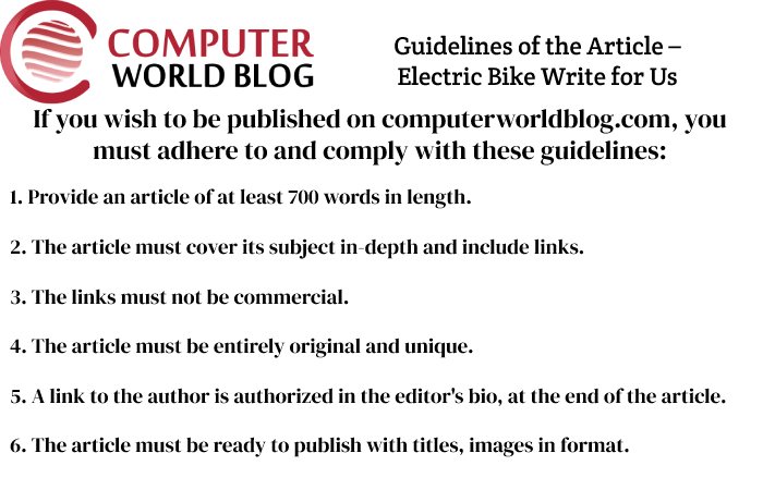 Guidelines of the Article – Electric Bike Write for Us