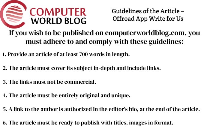 Guidelines of the Article – Offroad App Write for Us