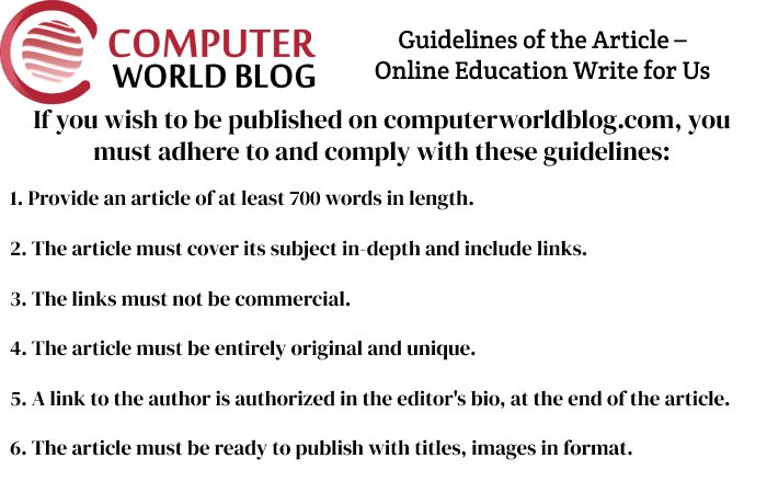 Guidelines of the Article – Online Education Write for Us (1)