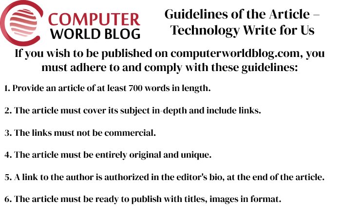 Guidelines of the Article – Technology Write for Us