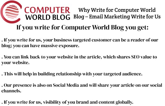 Why Write for Computer World Blog – Email Marketing Write for Us