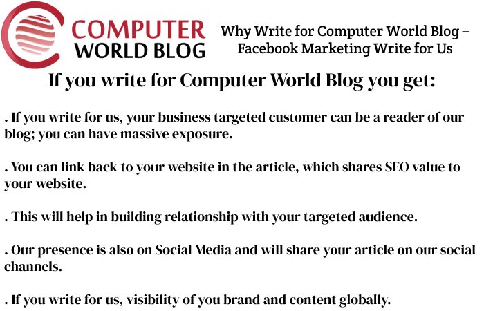 Why Write for Computer World Blog – Facebook Marketing Write for Us