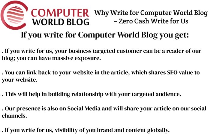 Why Write for Computer World Blog – Zero Cash Write for Us
